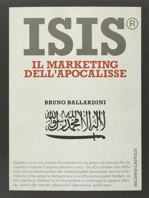 Isis Il Marketing Dell'Apocalisse Bruno Ballardini
