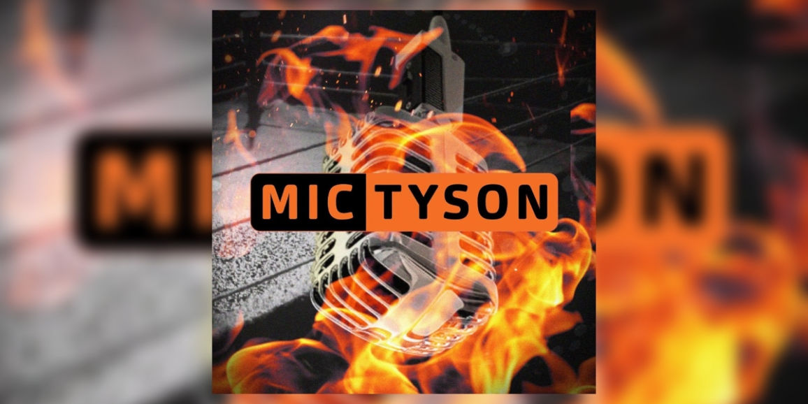 Mic Tyson 2019